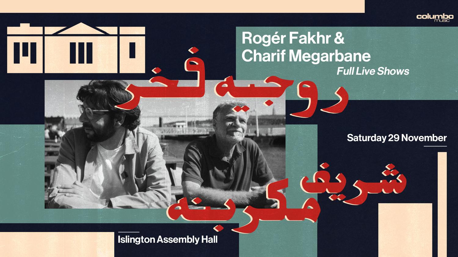 Rogér Fakhr & Charif Megarbane In London, Islington