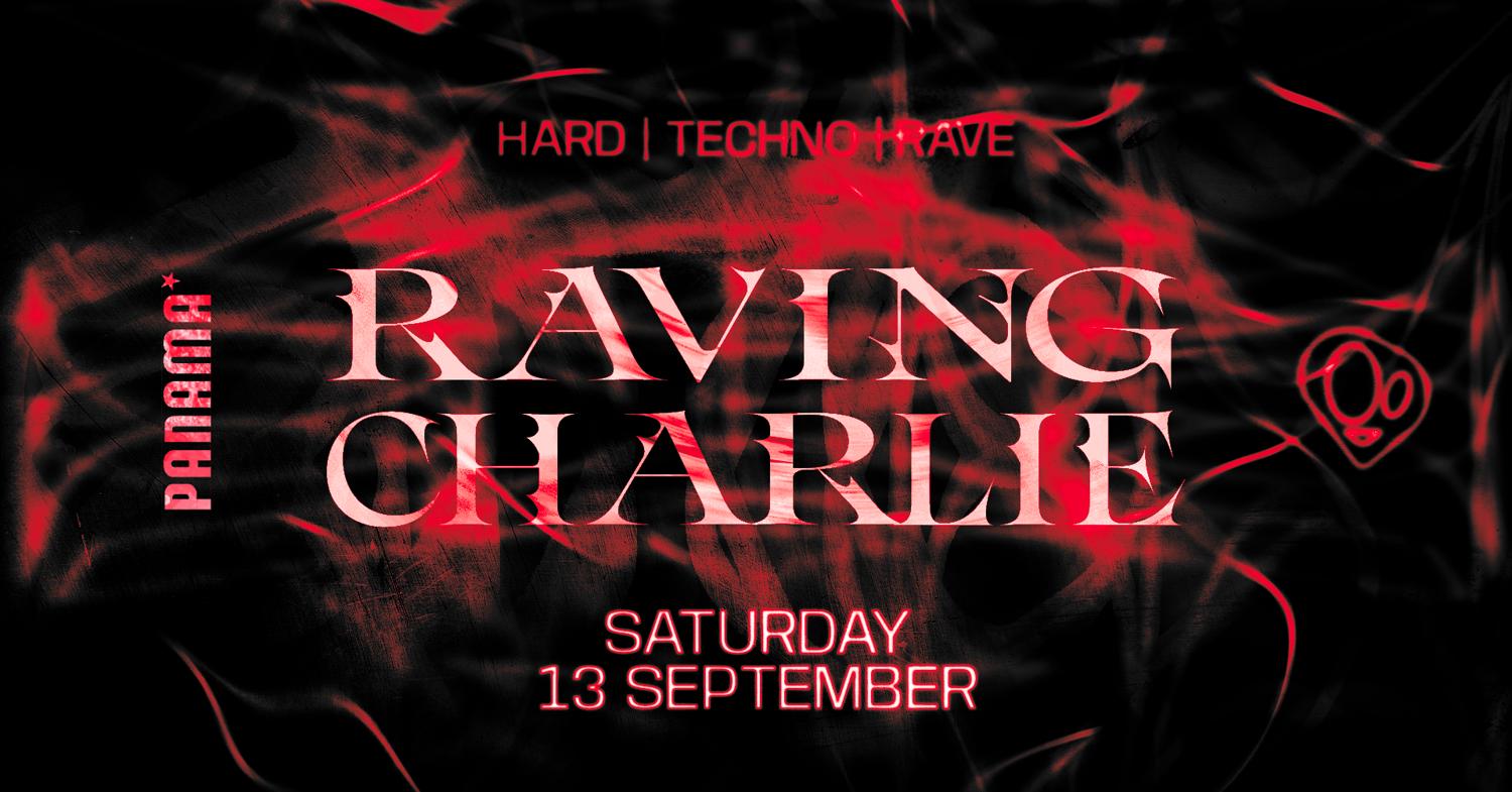 Raving Charlie: Hard Techno / Rave: B2B Madness