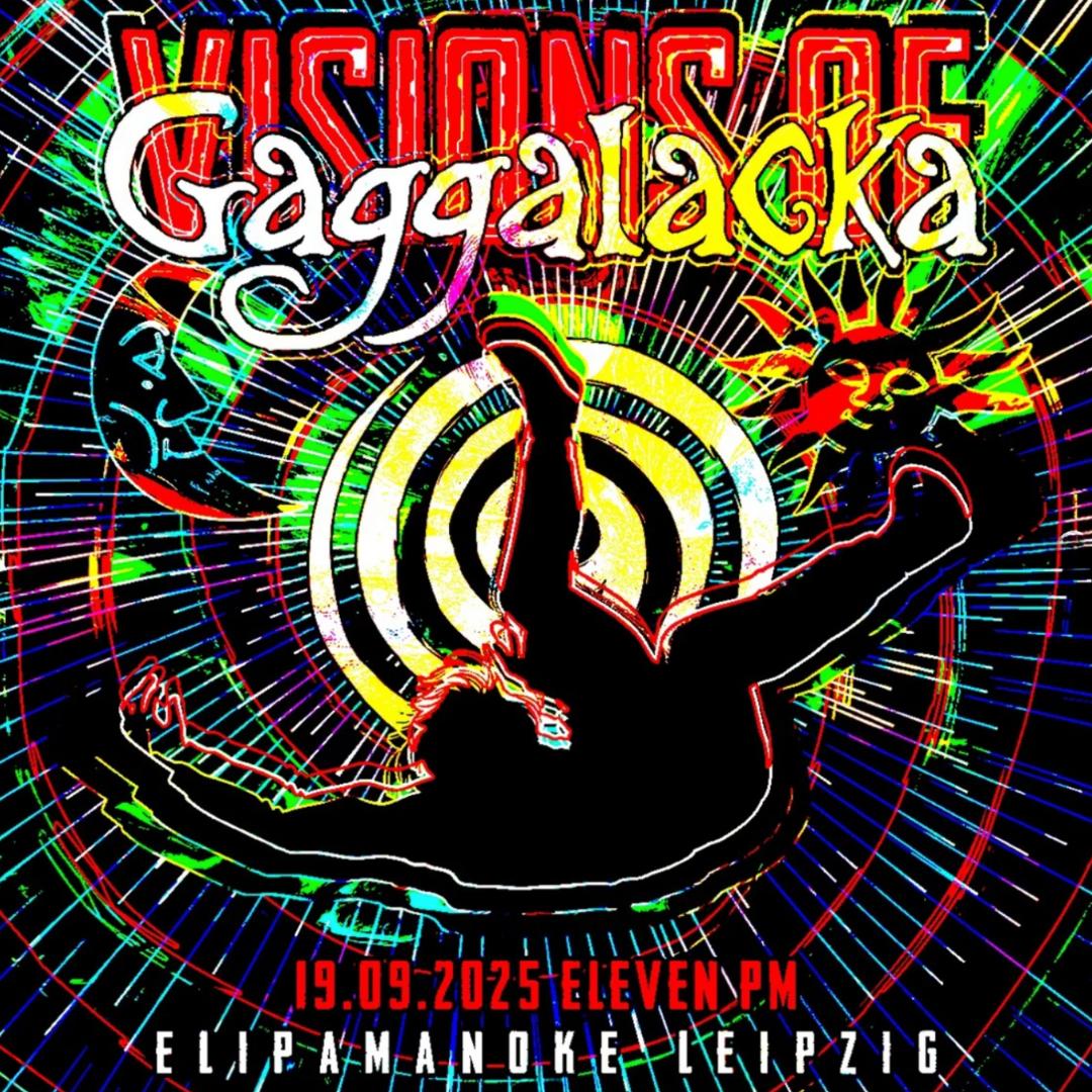 Visions Of Gaggalacka