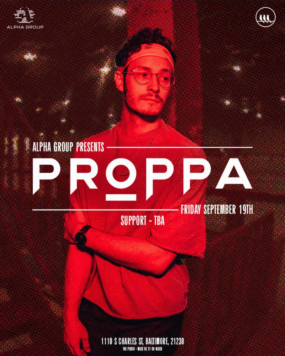 Alpha Presents: Proppa