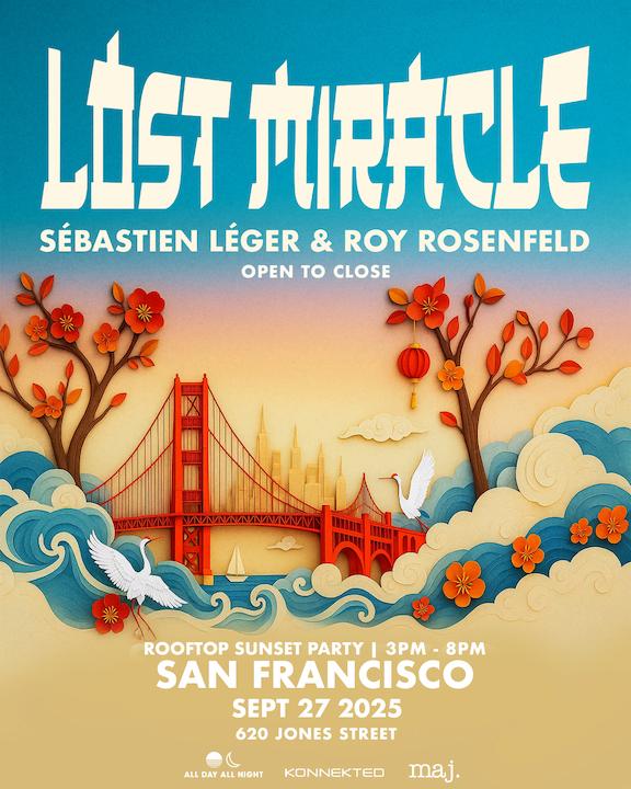 Lost Miracle With Sébastien Léger + Roy Rosenfeld Rooftop