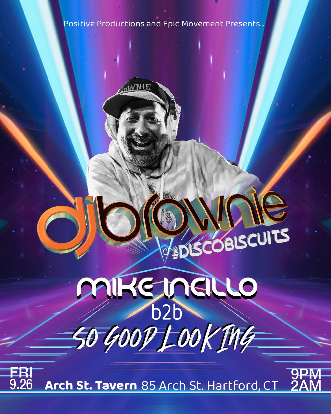 Dj Brownie (Disco Biscuits), Mike Incillo, So Good Looking
