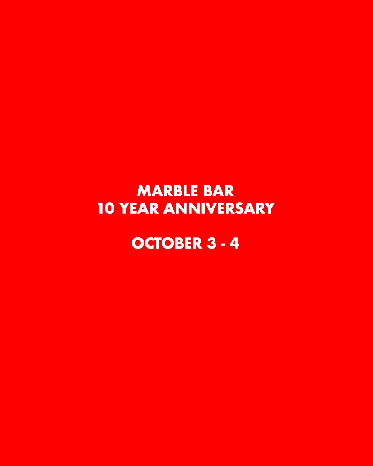 Marble Bar 10 Year Anniversary - Day 2