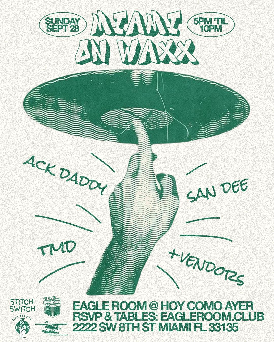 Miami On Waxx At Eagle Room