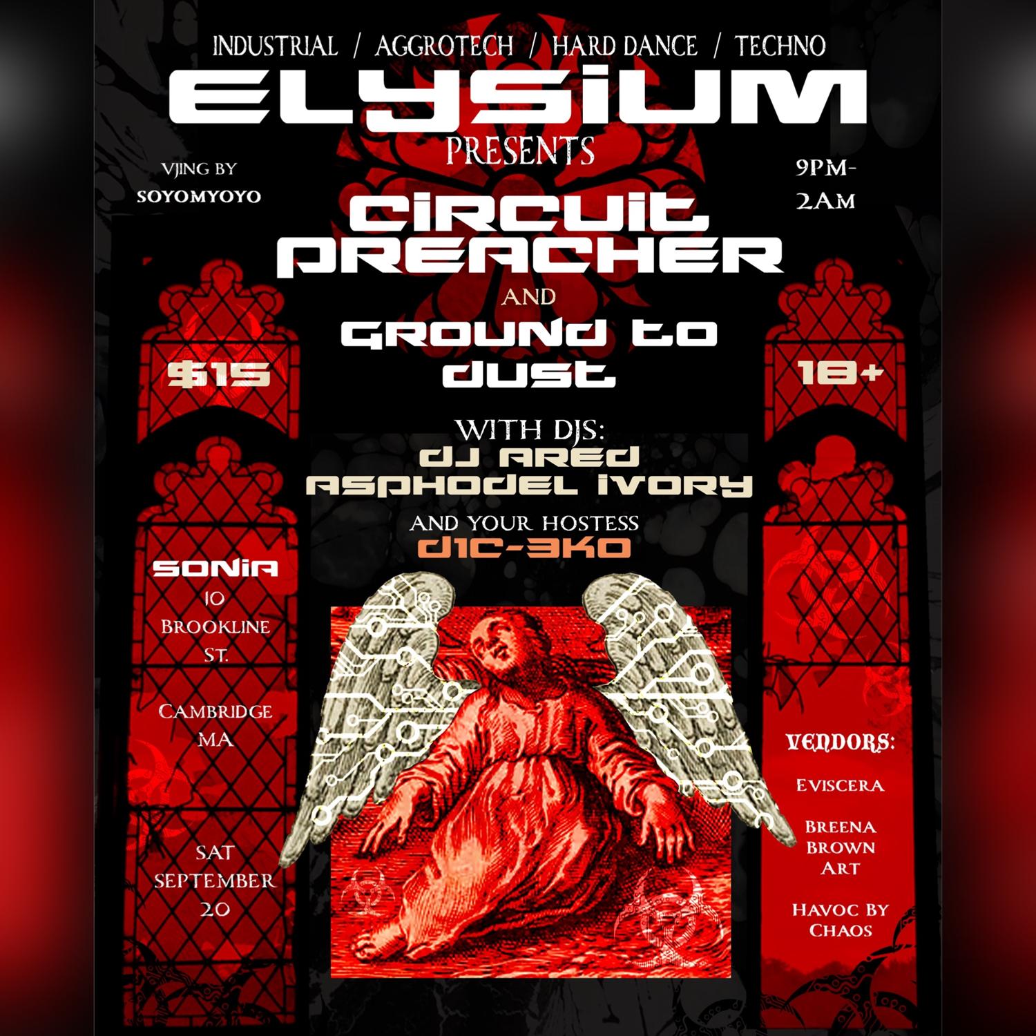 Elysium Presents: Circuit Preacher X Ground To Dust