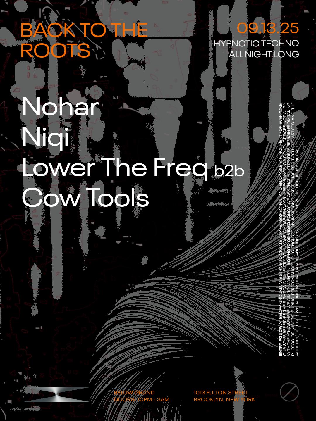 Below Grūnd: Back To The Roots With Nohar • Niqi • Lower The Freq • Cow Tools