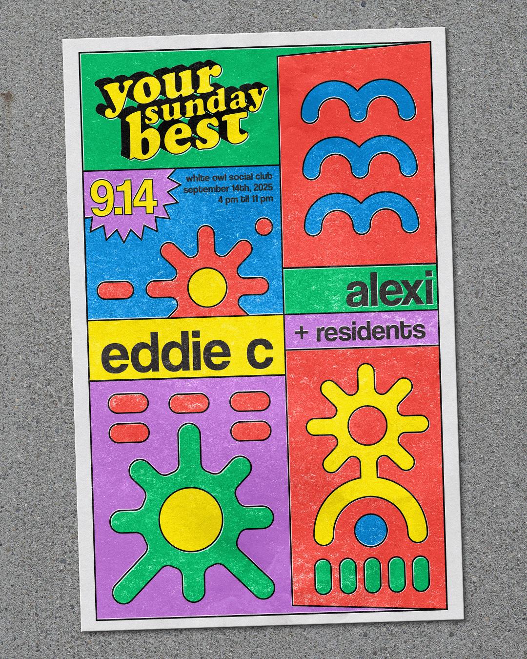 Your Sunday Best Feat. Eddie C (Red Motorbike), Alexi, & Residents