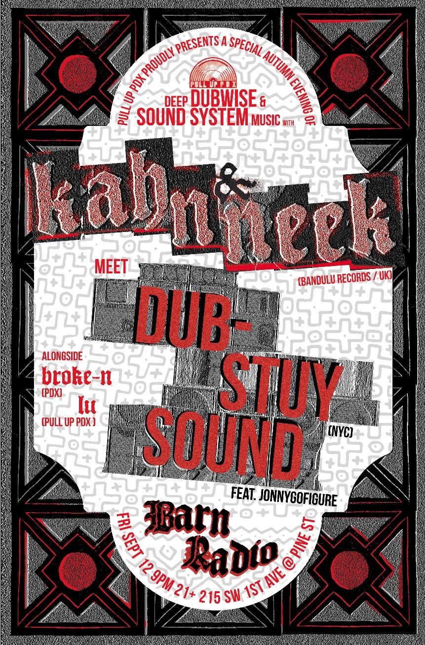 Barn: 105. Kahn & Neek, Dub Stuy Sound, Broke-N, Lu
