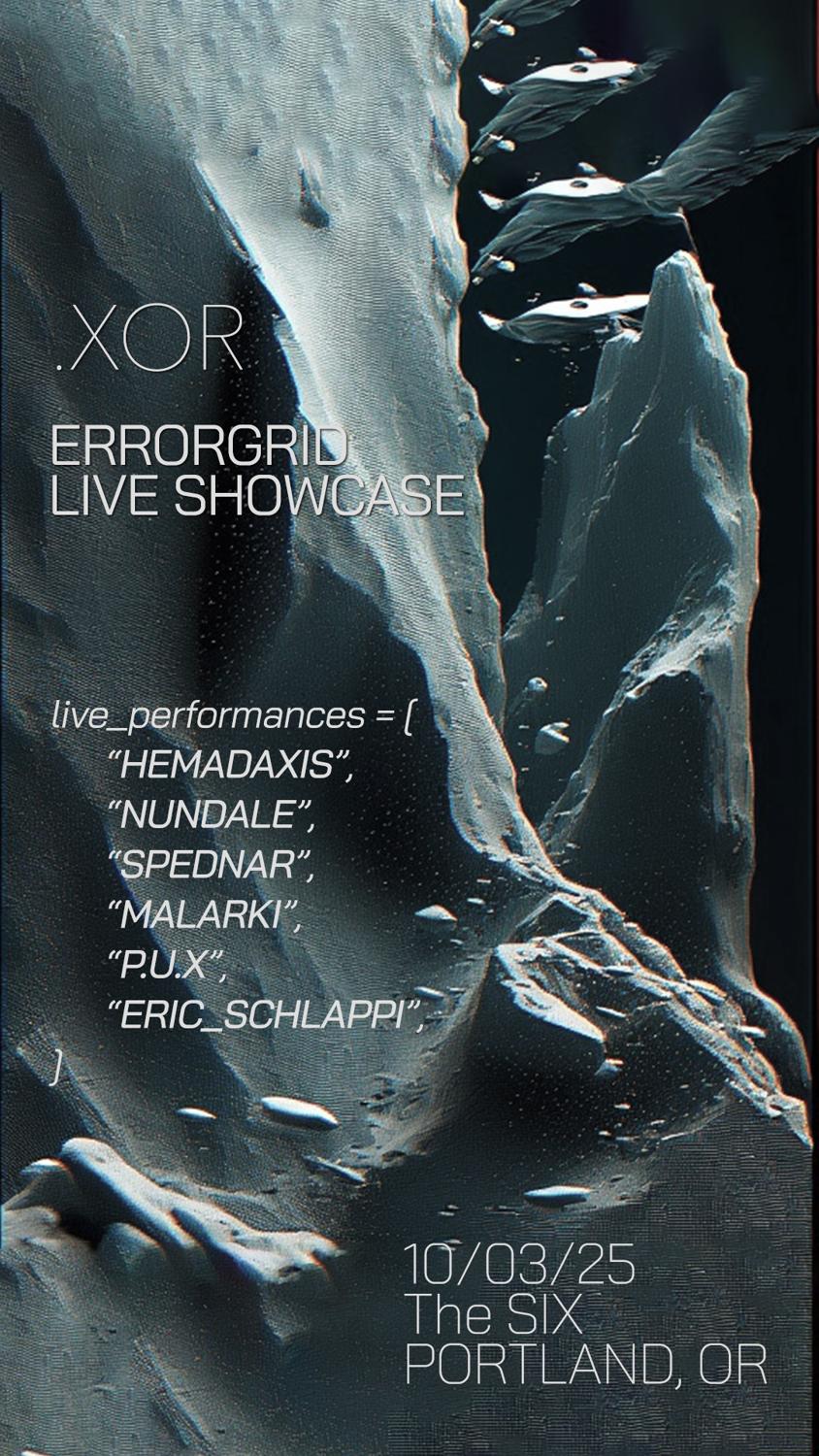 Errogrid Presents: .Xor