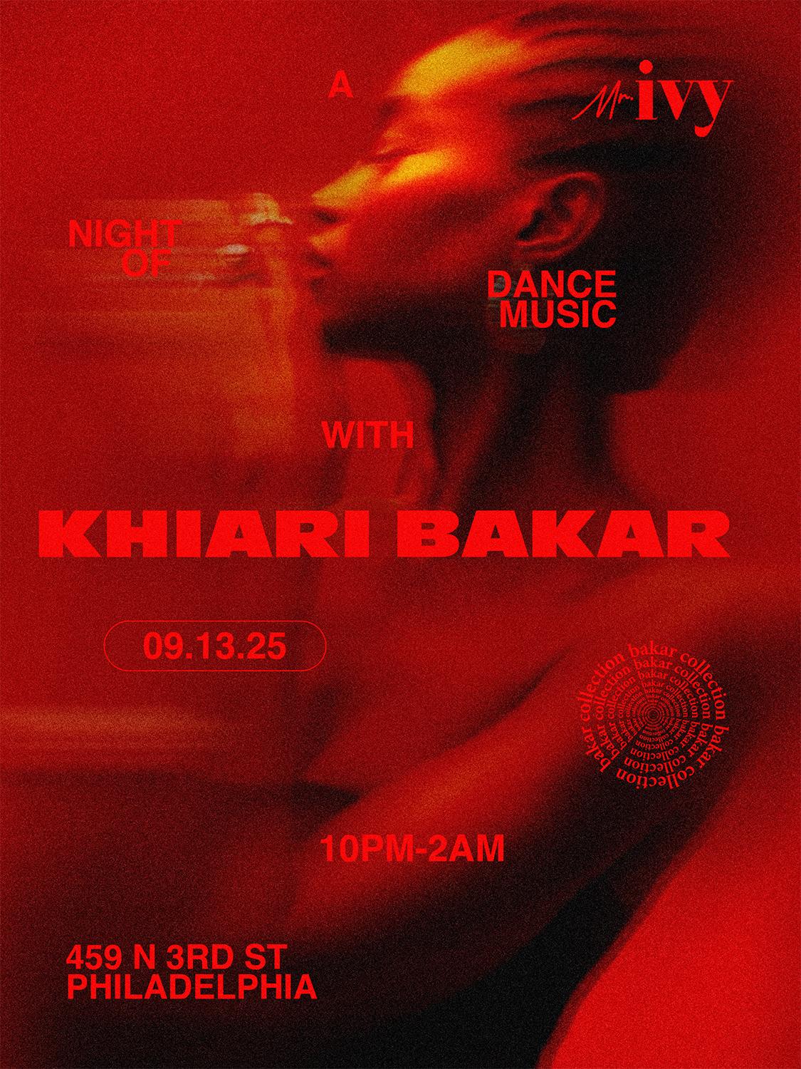 Mr. Ivy Presents: A Night Of Dance Music W/Khiari Bakar