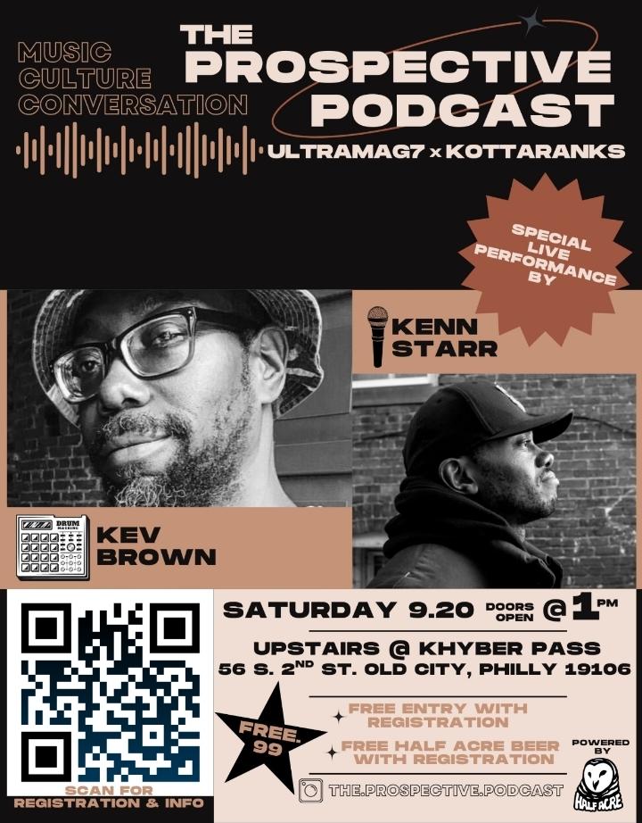 The Prospective Podcast With Kottaranks & Ultramag7 F/ Kev Brown & Kenn Starr (Of Low Budget)