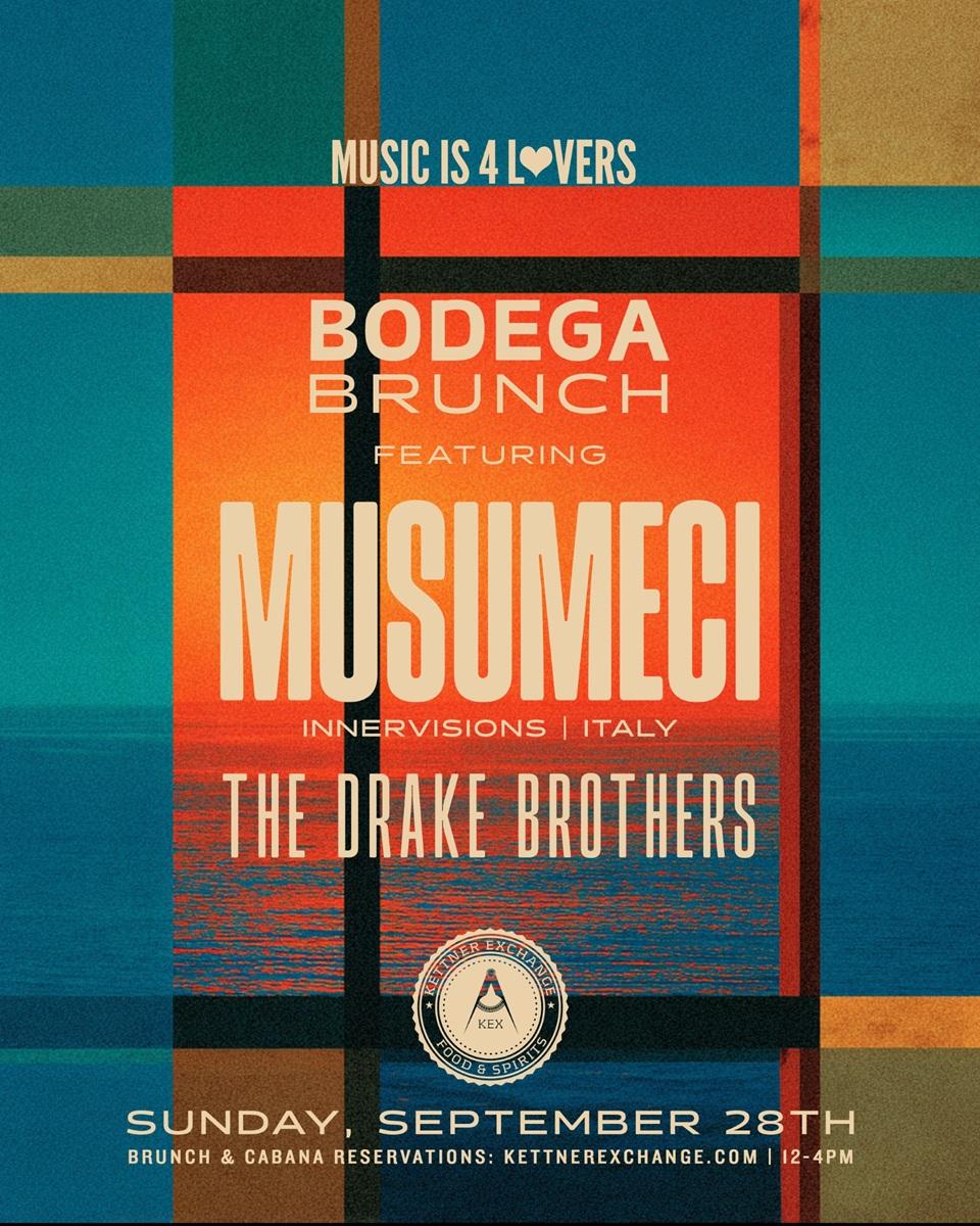 Mi4L Presents Bodega Brunch Ft Musumeci At Kettner Exchangë - Rsvp For Guest List