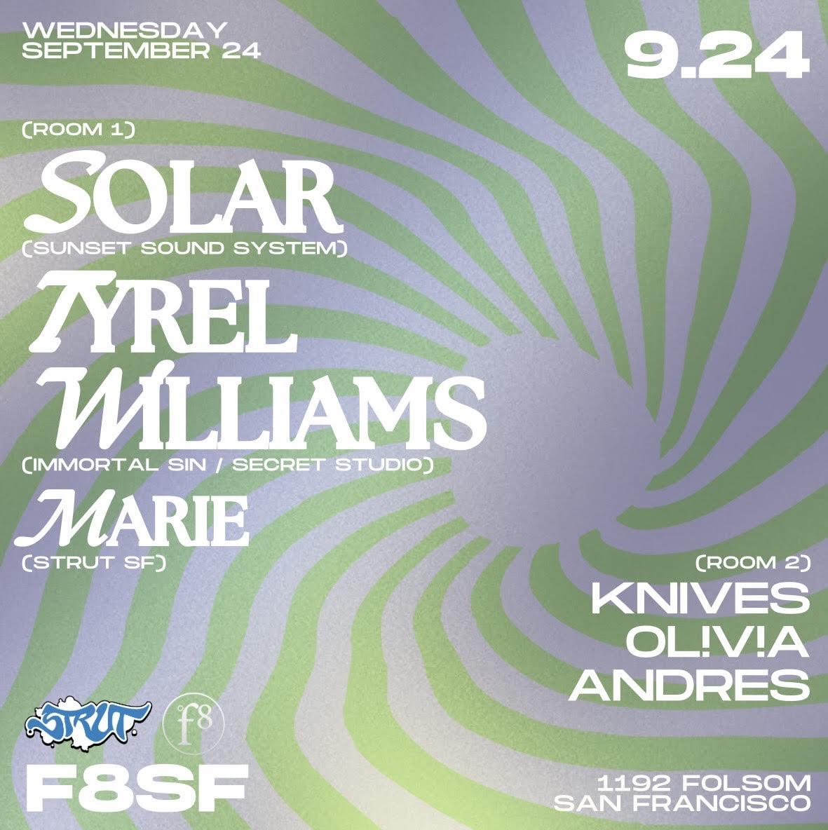 Strut Sf And F8 Present Solar And Tyrel Williams