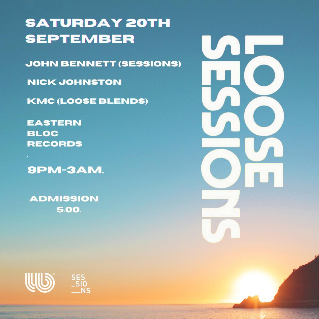 Loose Sessions