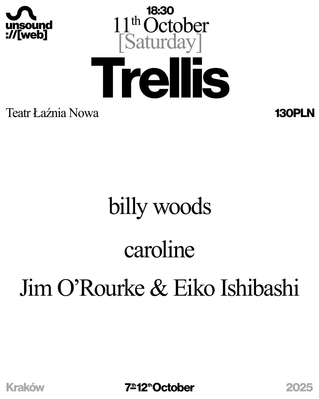 Unsound Kraków 2025: Trellis - Caroline / Billy Woods / Jim O'Rourke & Eiko Ishibashi