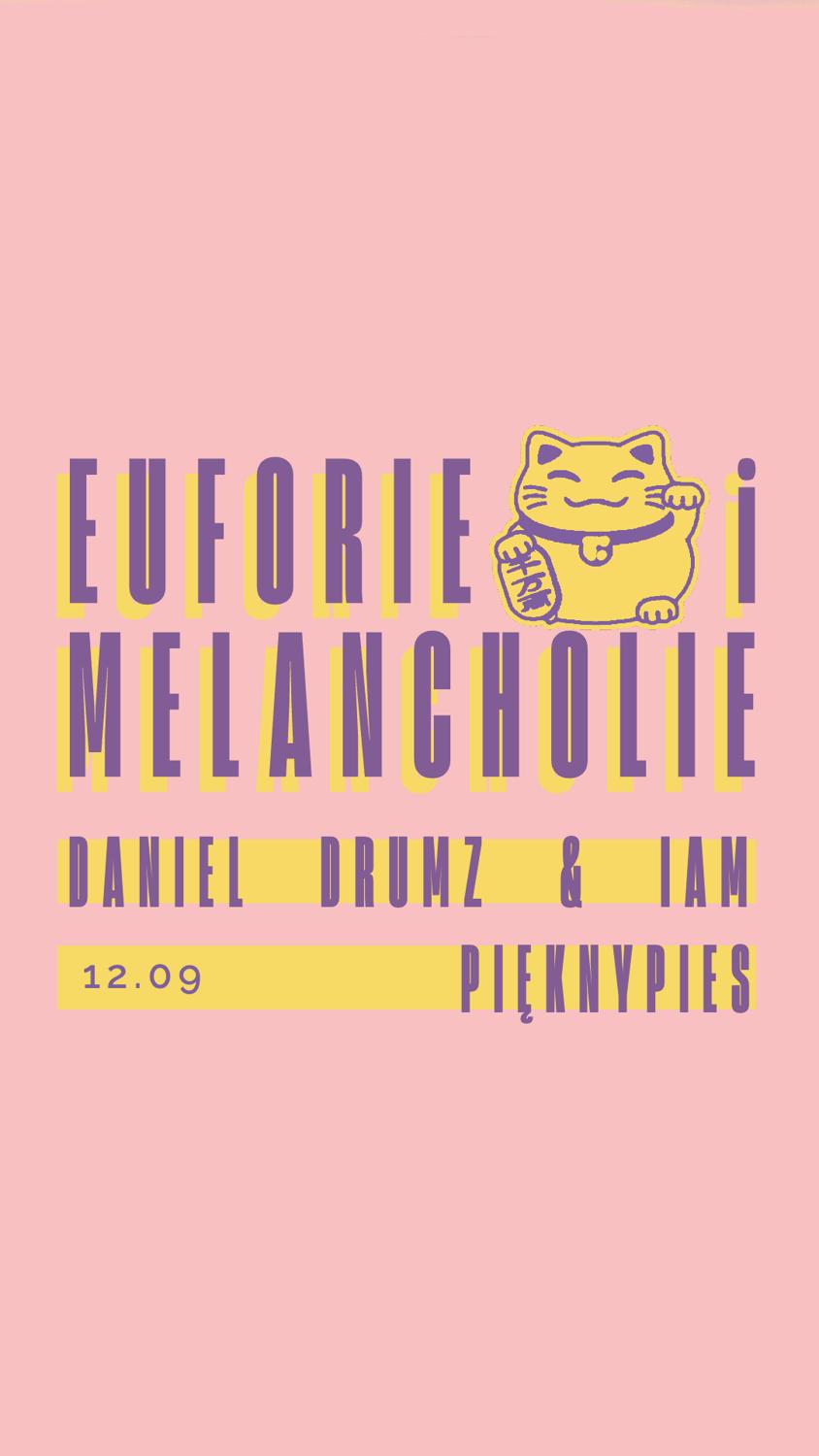 Euforie I Melancholie 3: [1Am /// Daniel Drumz]