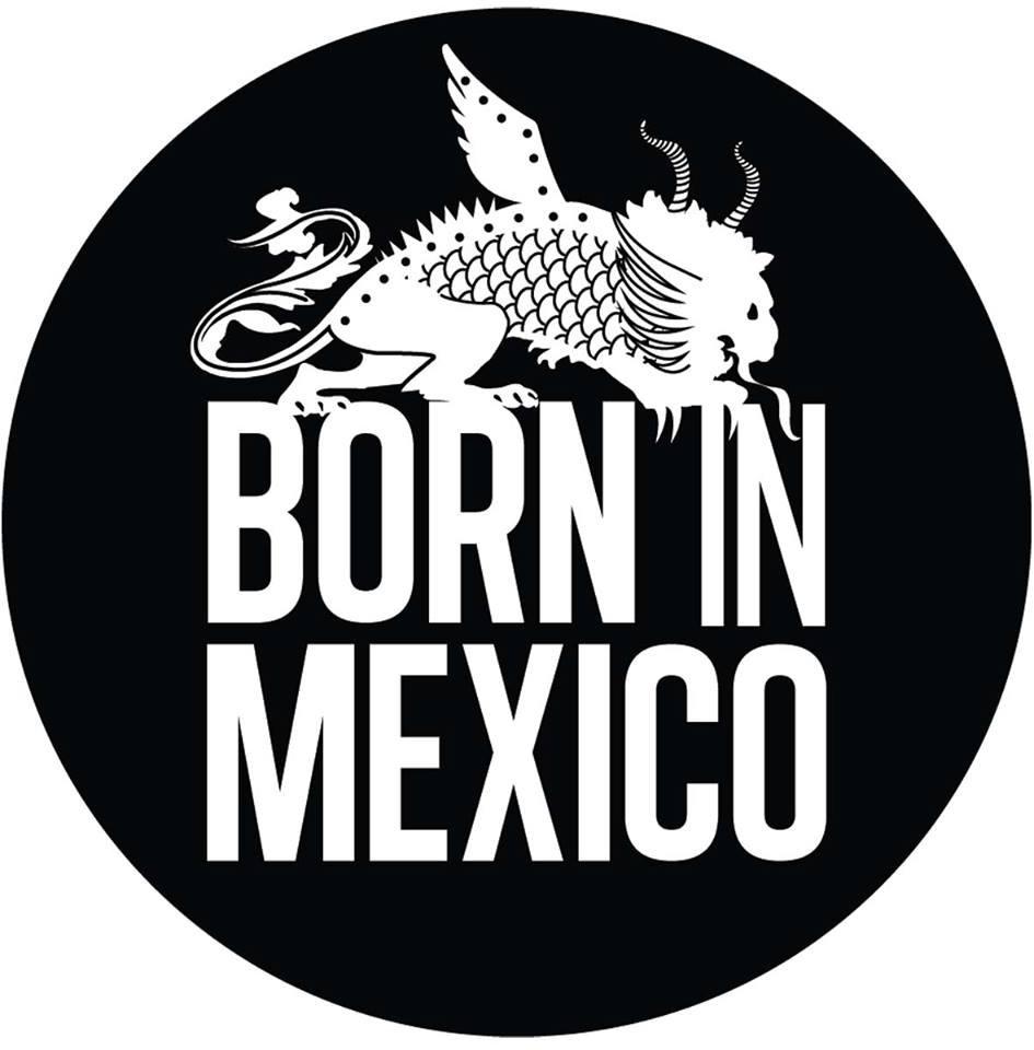 Born In Mexico Weekend X Polifonic.Mx