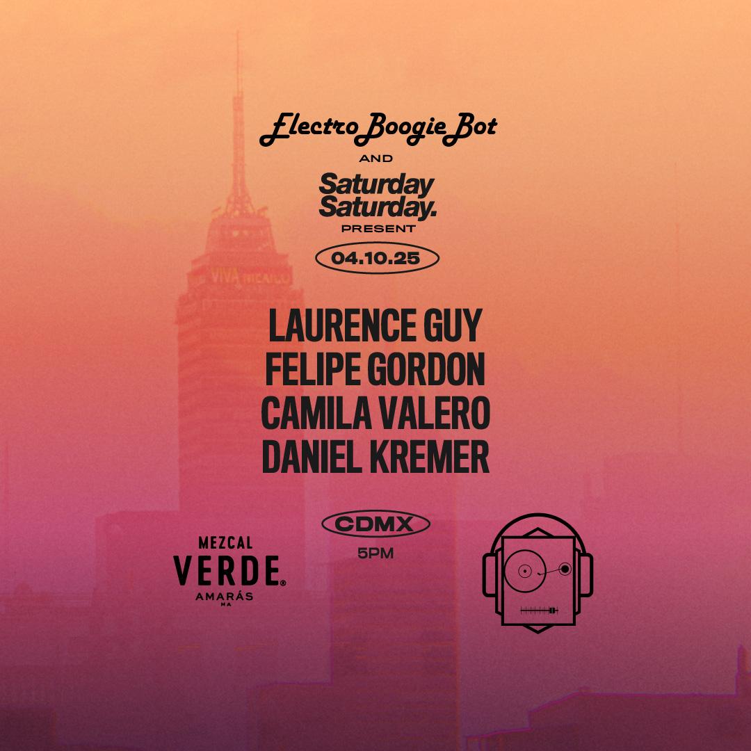 Saturday Saturday X Electroboogiebot Present: Laurence Guy & Felipe Gordon