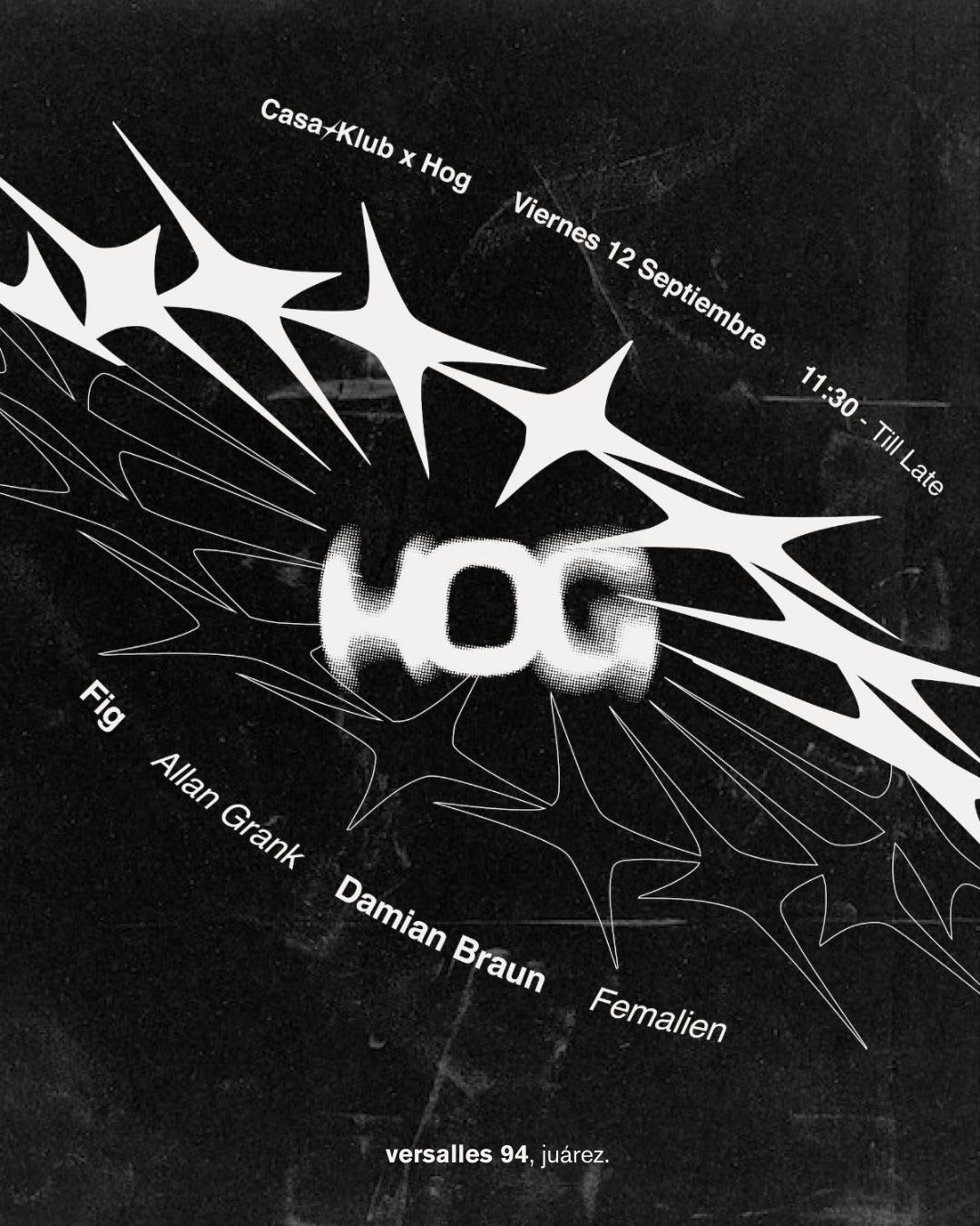 Casa ★ Klub - Allan Grank, Damian Braun, Femalien, Fig