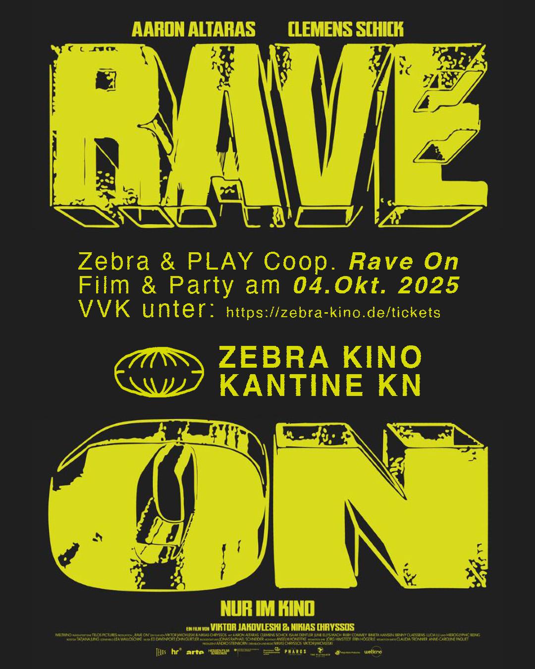 Zebra Kino & Play Pres. Rave On Film & Party