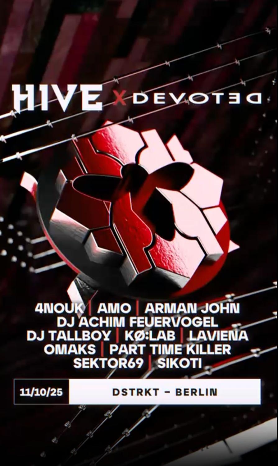 Hive X Devoted W/ Omaks, Part Time Killer, Kø:Lab, Arman John, Etc