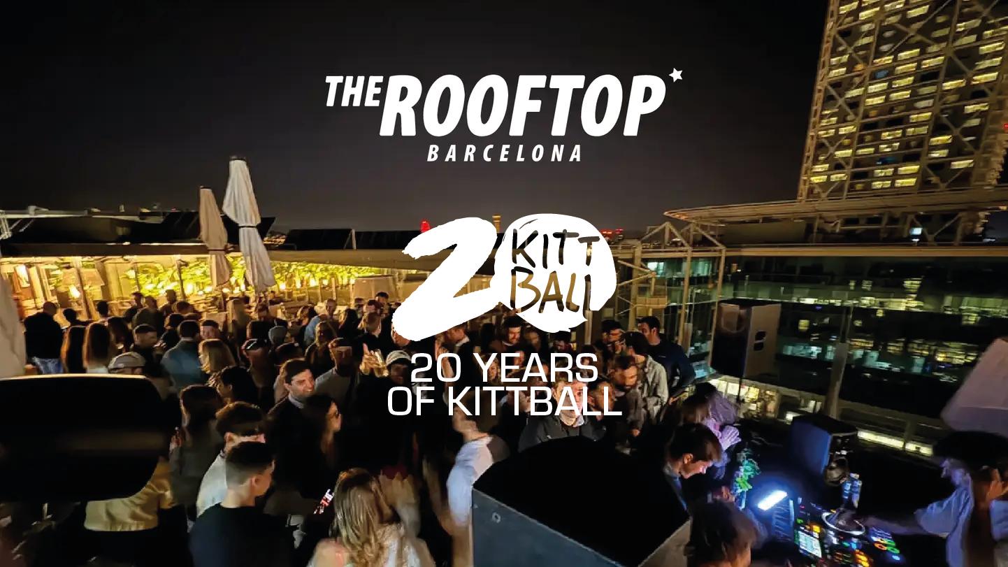 [Sold Out] The Rooftop Barcelona Pres. 20 Years Of Kittball
