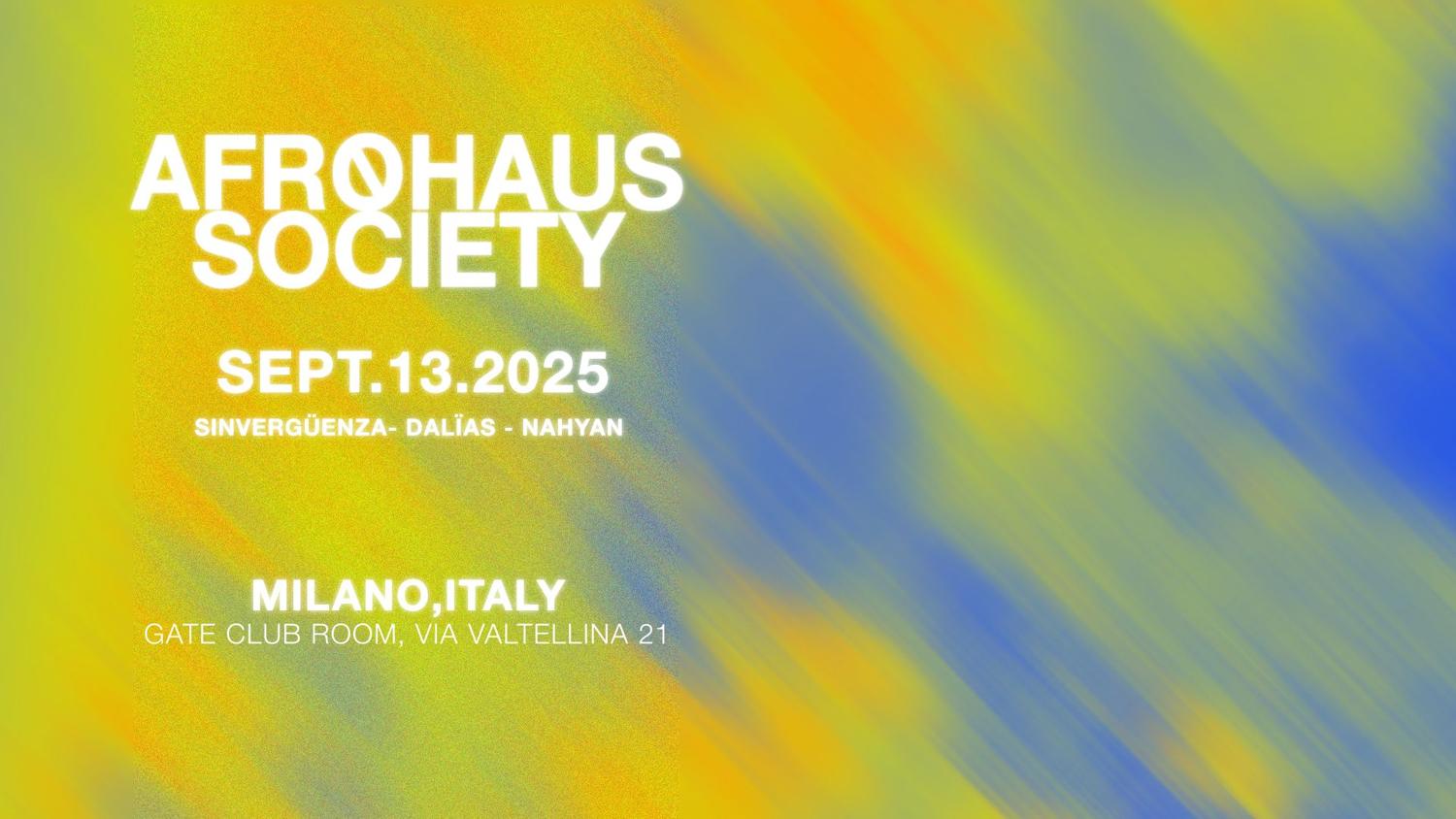 Afrøhaus Society: Sinvergüenza, Dälias, Nahyan