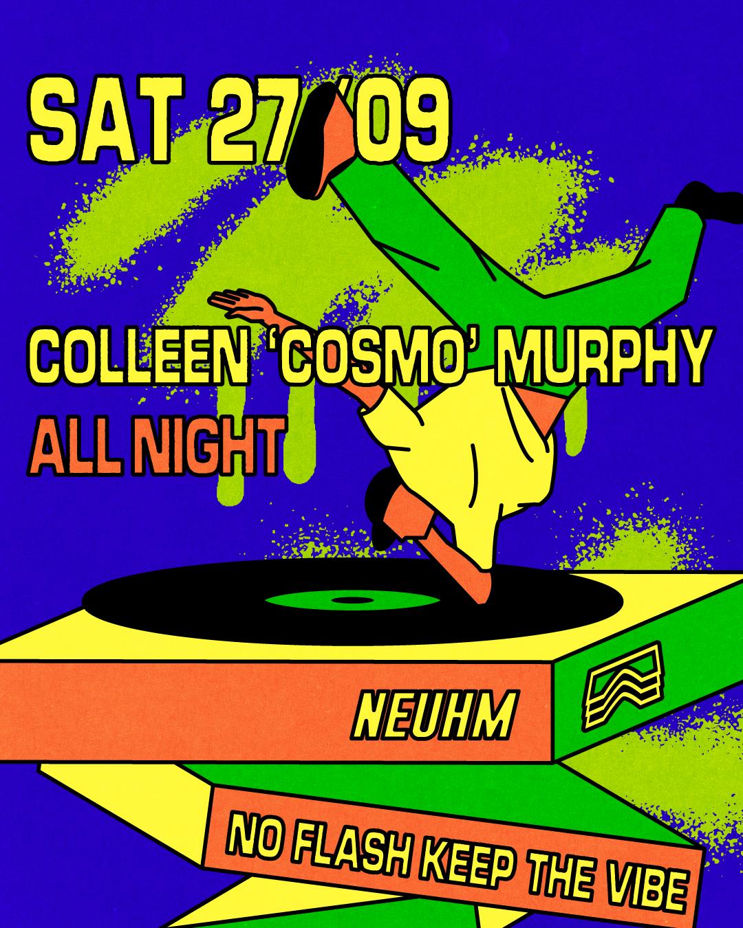 Neuhm • Colleen 'Cosmo' Murphy All Night