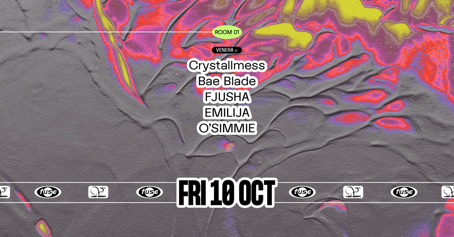 Fuse Presents: Venera By Emilija With Crystallmess, Bae Blade & Fjusha