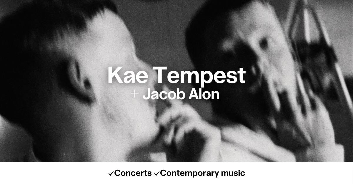 Kae Tempest + Jacob Alon