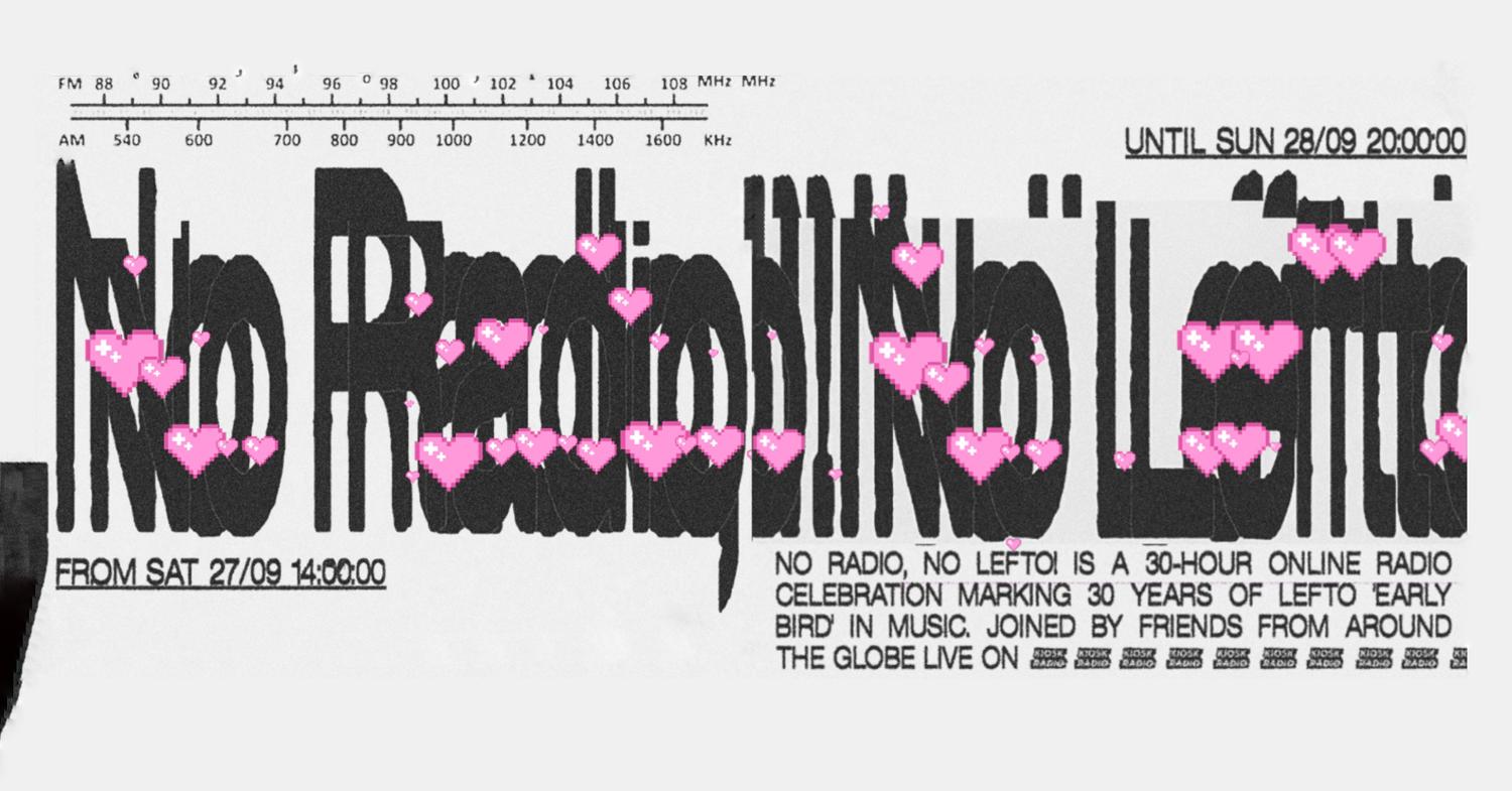 No Radio, No Lefto - 30H Non-Stop Broadcast