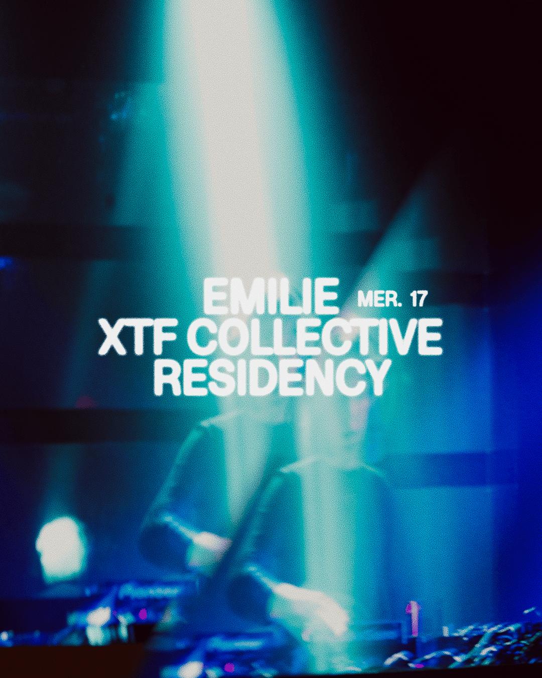 Emilie - Xtf Collective Residency
