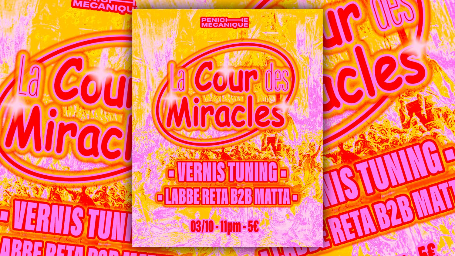 La Cour Des Miracles With Vernis Tuning