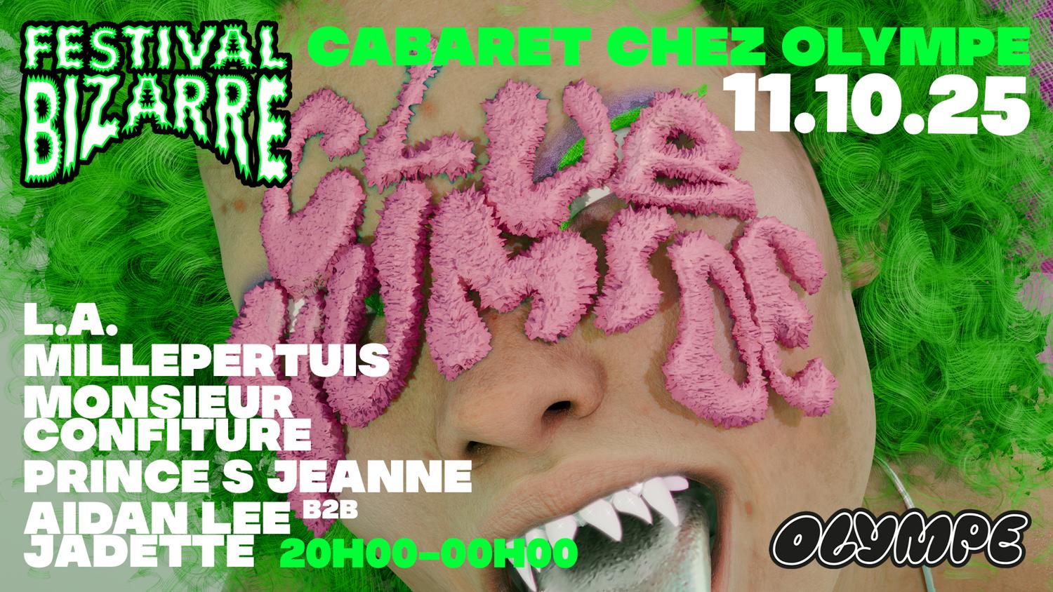 Bizarre Festival Présente Club Humide Cabaret (Olympe)