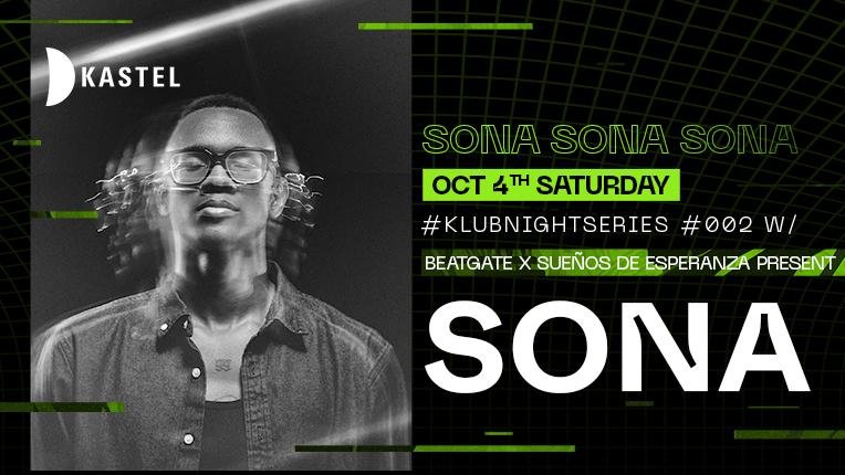 Beatgate X Sueños De Esperanza: Sona #Klubnightseries002