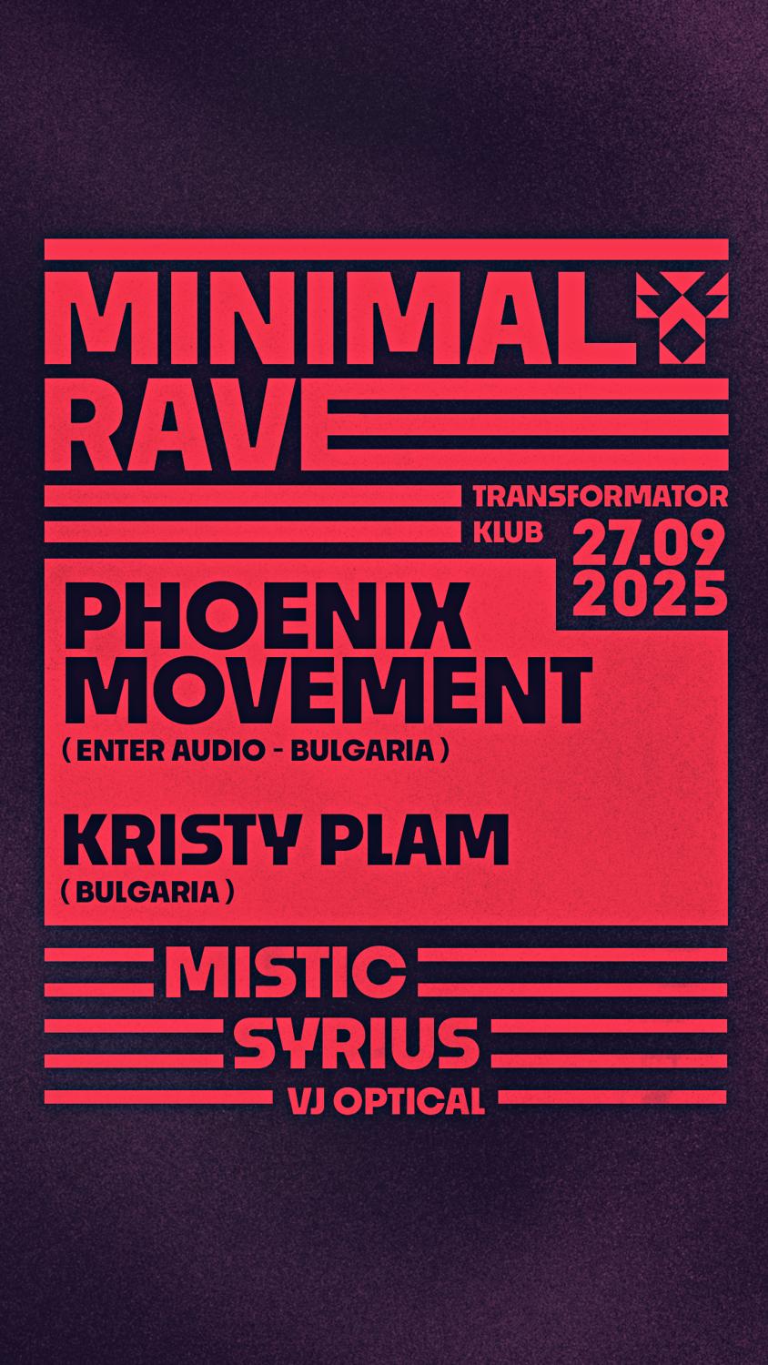 Minimal Rave: Phoenix Movement & Kristy Plam