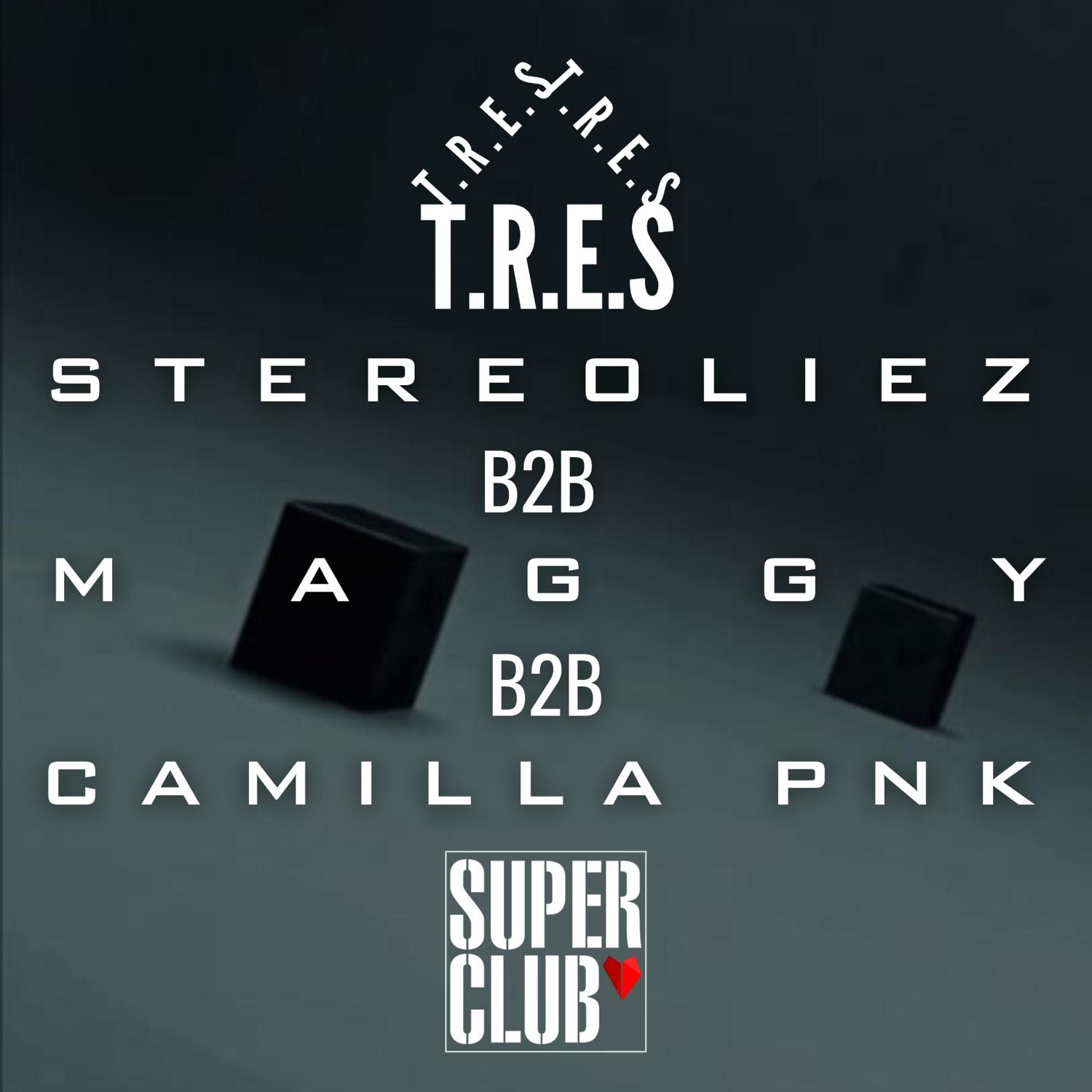 T.R.E.S Takes Super Club