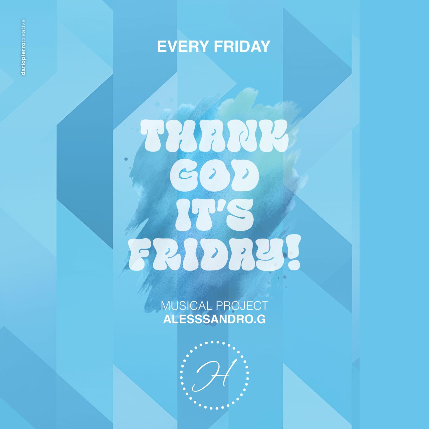 Thanks God It'S Friday