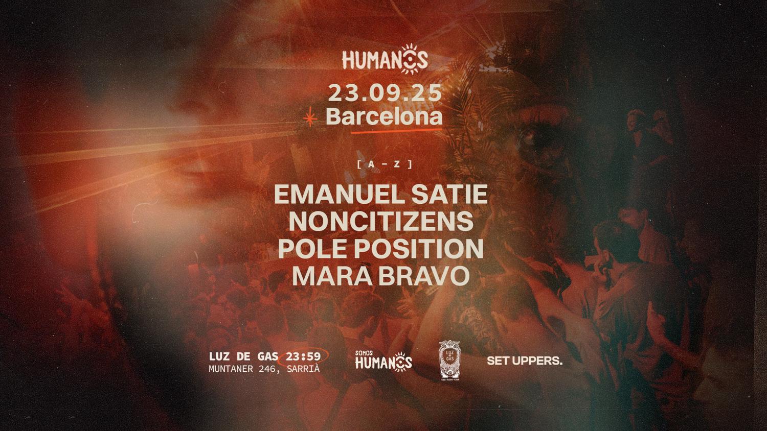 Humanos Barcelona. Emanuel Satie, Noncitizens, Pole Position & Mara Bravo  (La Mercè) 