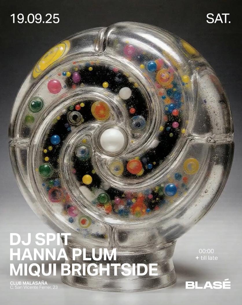 Blasé Feat. Dj Spit, Hanna Plum