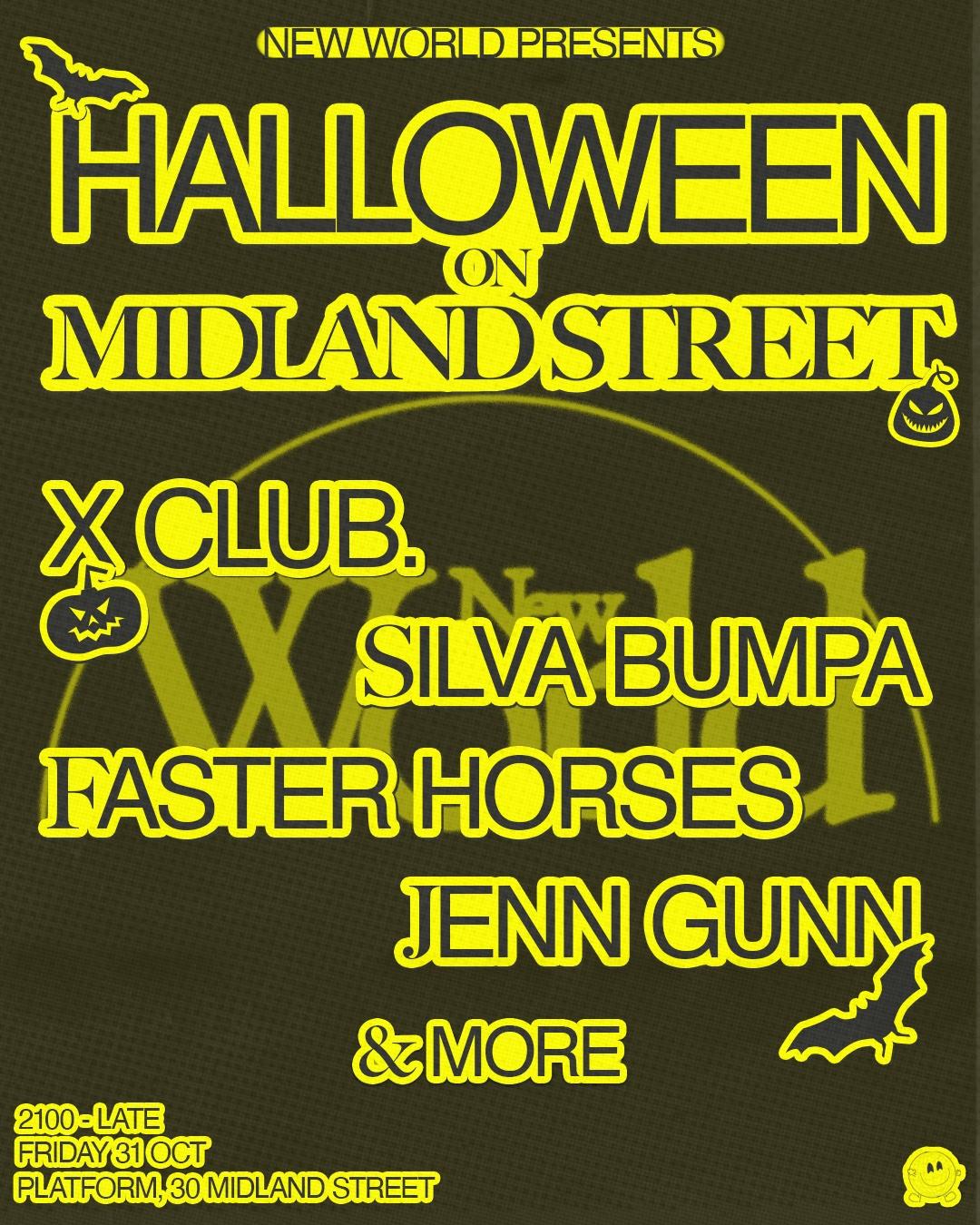 Halloween On Midland Street // X Club. // Silva Bumpa // Faster Horses // Jenn Gunn