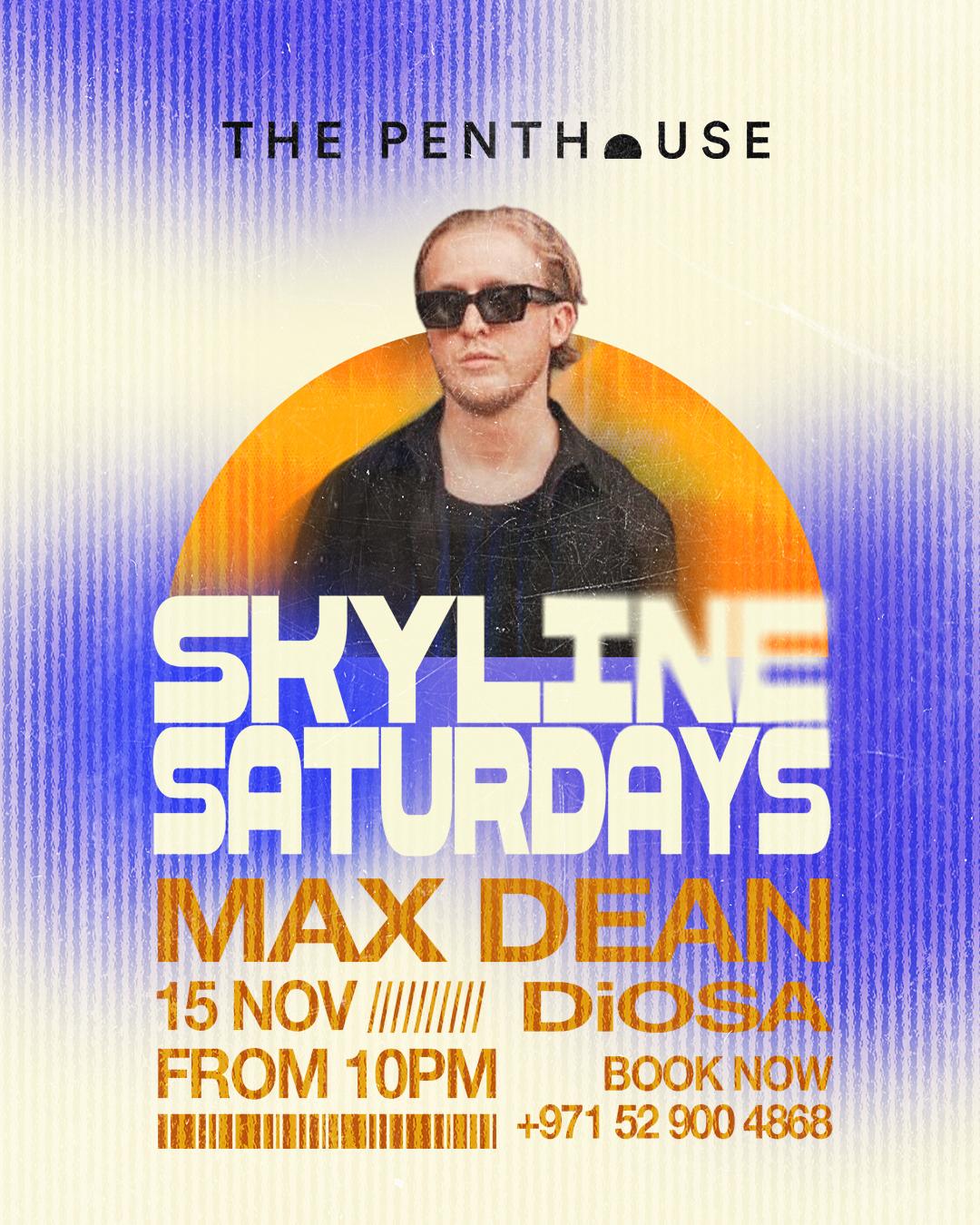 Max Dean - Skyline Saturdays At The Penthouse
