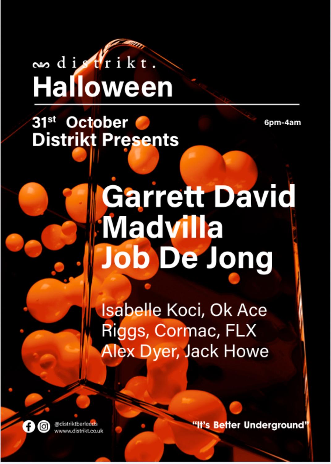 Distrikt Presents Halloween: Garrett David, Madvilla, Job De Jong