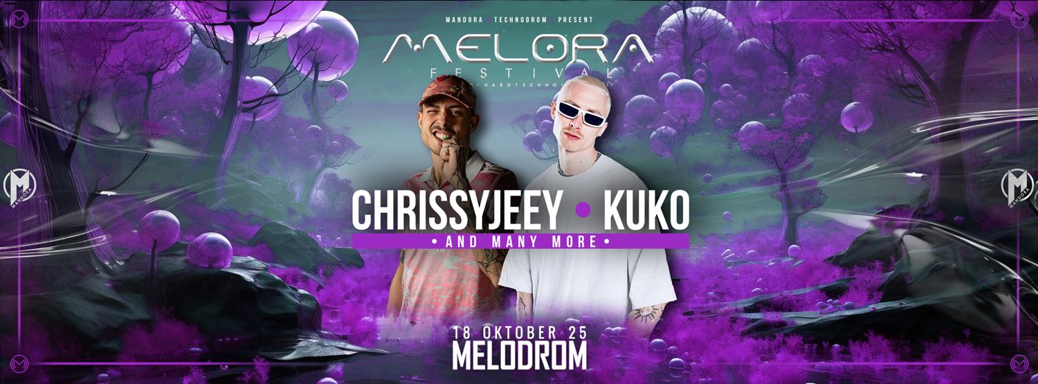 Melora Festival 2025 With Kuko & Chrissyjeey