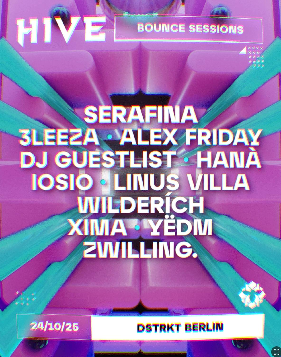 Bounce Sessions By Hive W / Serafina, Zwilling., Wilderich, Dj Guestlist, Linus Villa