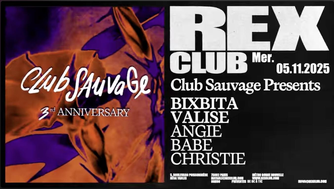 Club Sauvage 3Rd Anniversary: Bixbita, Valise & More