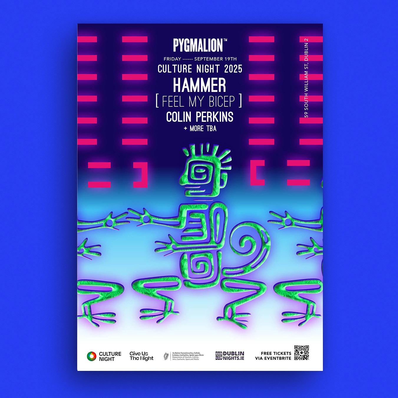 Culture Night At Pyg With Hammer [Feel My Bicep] & Colin Perkins