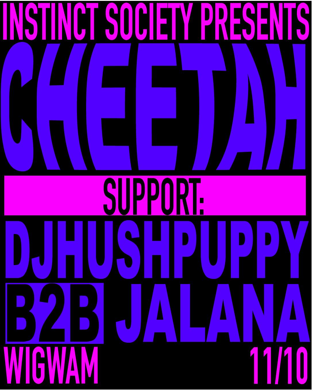 Instinct Society Presents Cheetah
