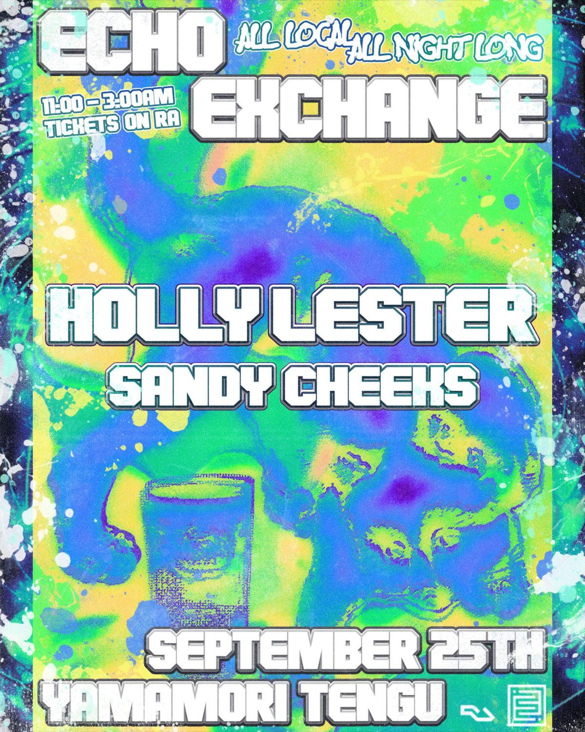 Echo Exchange Presents: Holly Lester At Tengu