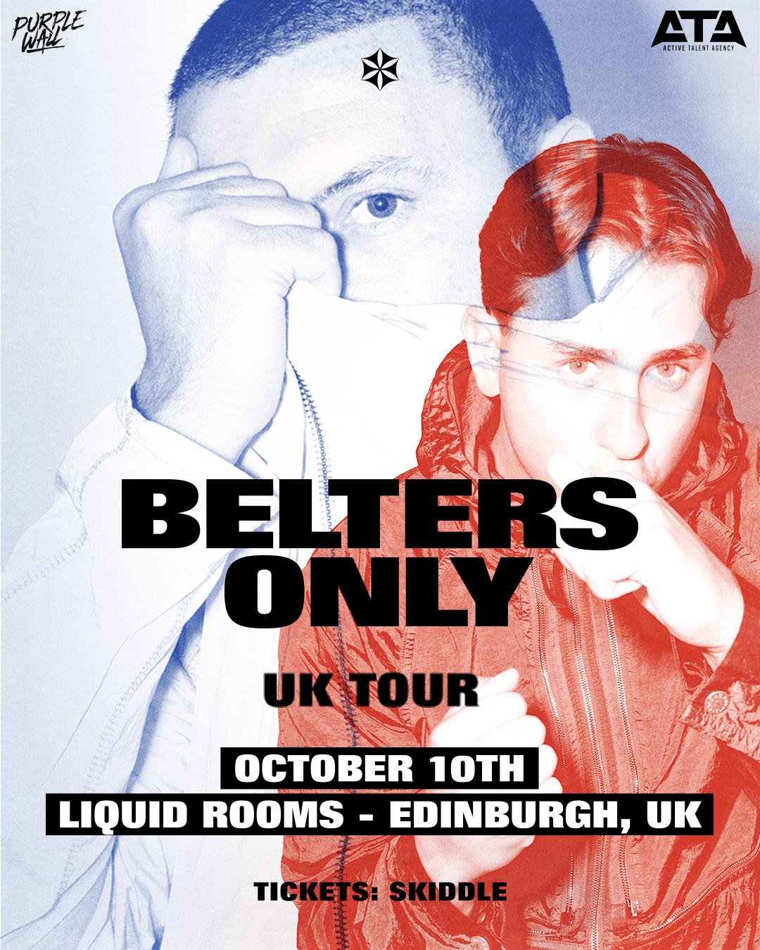 Belters Only - Uk Tour - Edinburgh
